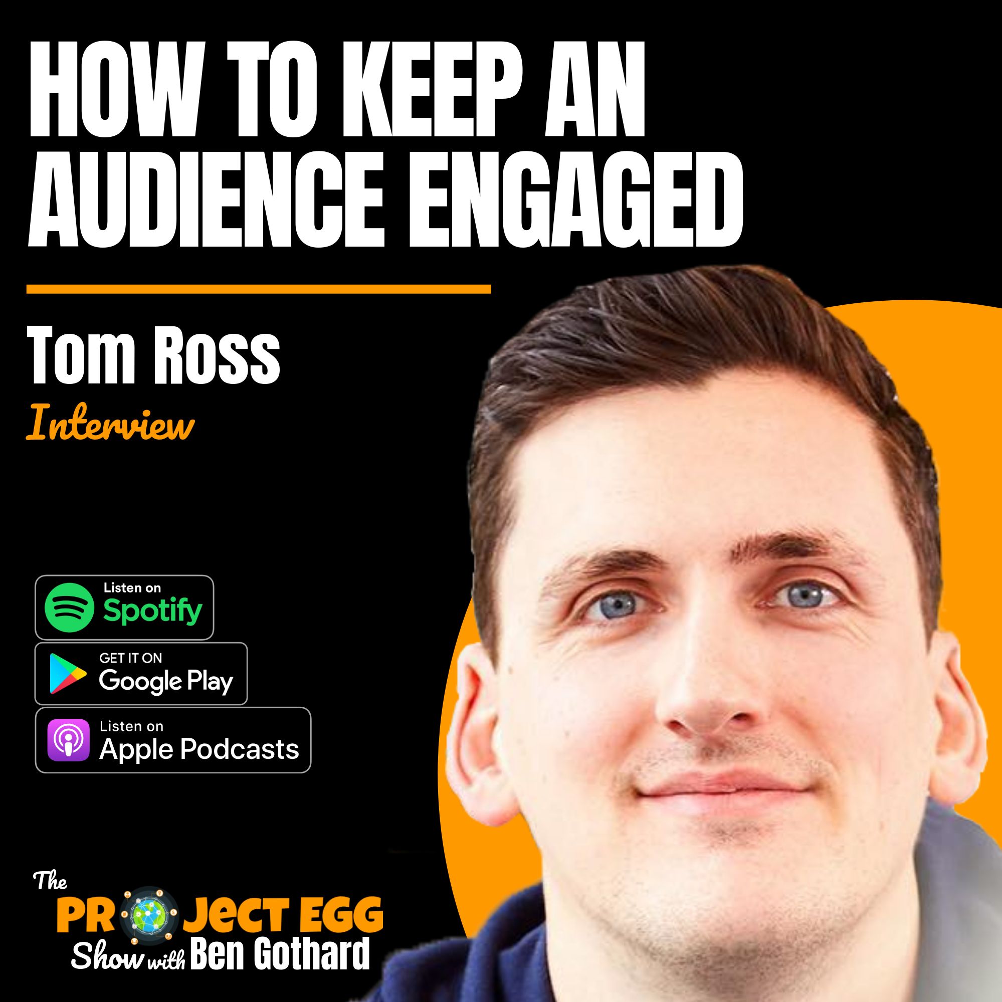 How To Keep An Audience Engaged: Tom Ross
