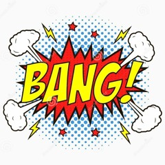 BANG !