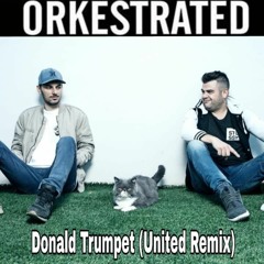Donald Trumpet(United Remix) Free Download