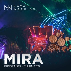 Mira - Mayan Warrior - Tulum 2019