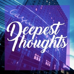 Deepest Thoughts || Casino Copenhagen Part 3  || Live Set