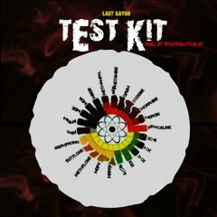Test Kit (Prod. by MilkiMadeTheBeat)