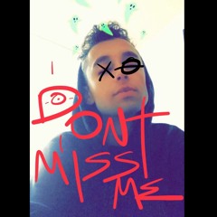 DON'T MISS ME (PROD. PHOSPHATE)