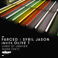 Rinse France: FARCED invite OLIVE T: January 2019