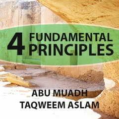The Four Fundamental Principles - Part 1