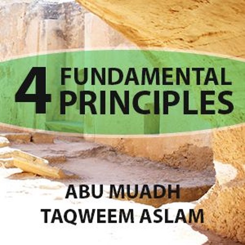 The Four Fundamental Principles - Part 1