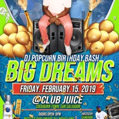 Popcaan Big Dreams Birthday Affair Club Juice San Salvador Ft. AsylumBlaze X Ace Of Spades