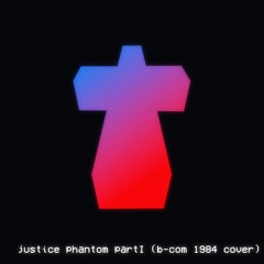 Justice - Phantom Part I ( B-COM 1984 Cover )