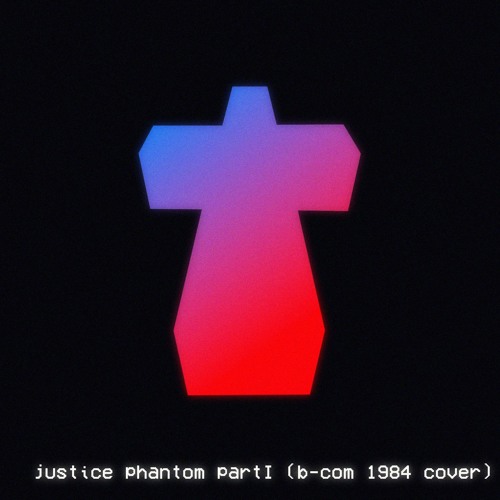 Justice - Phantom Part I ( B-COM 1984 Cover )