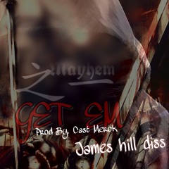 Get em (James hill diss) Prod. By Cast Merck