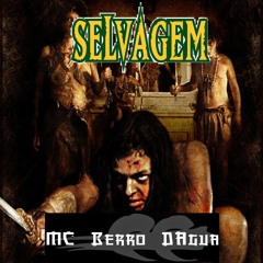 MC Berro D'Água - Selvagem (Paralamas Do Sucesso Cover)