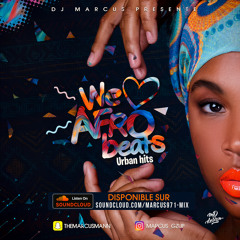 We Love Afrobeats (Urban Hits)(2019) - Dj Marcus