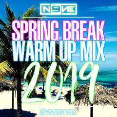 Spring Break Warm-Up Mix (Moombah, Top40) (Clean)