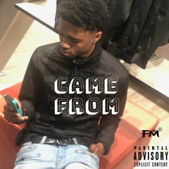 Came From - FM DELO