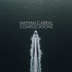 Complication | Nathan Cabral