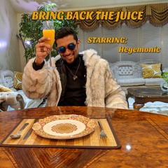 OJ Pt. 2: Bring Back the Juice (Prod. by Josh Petruccio)