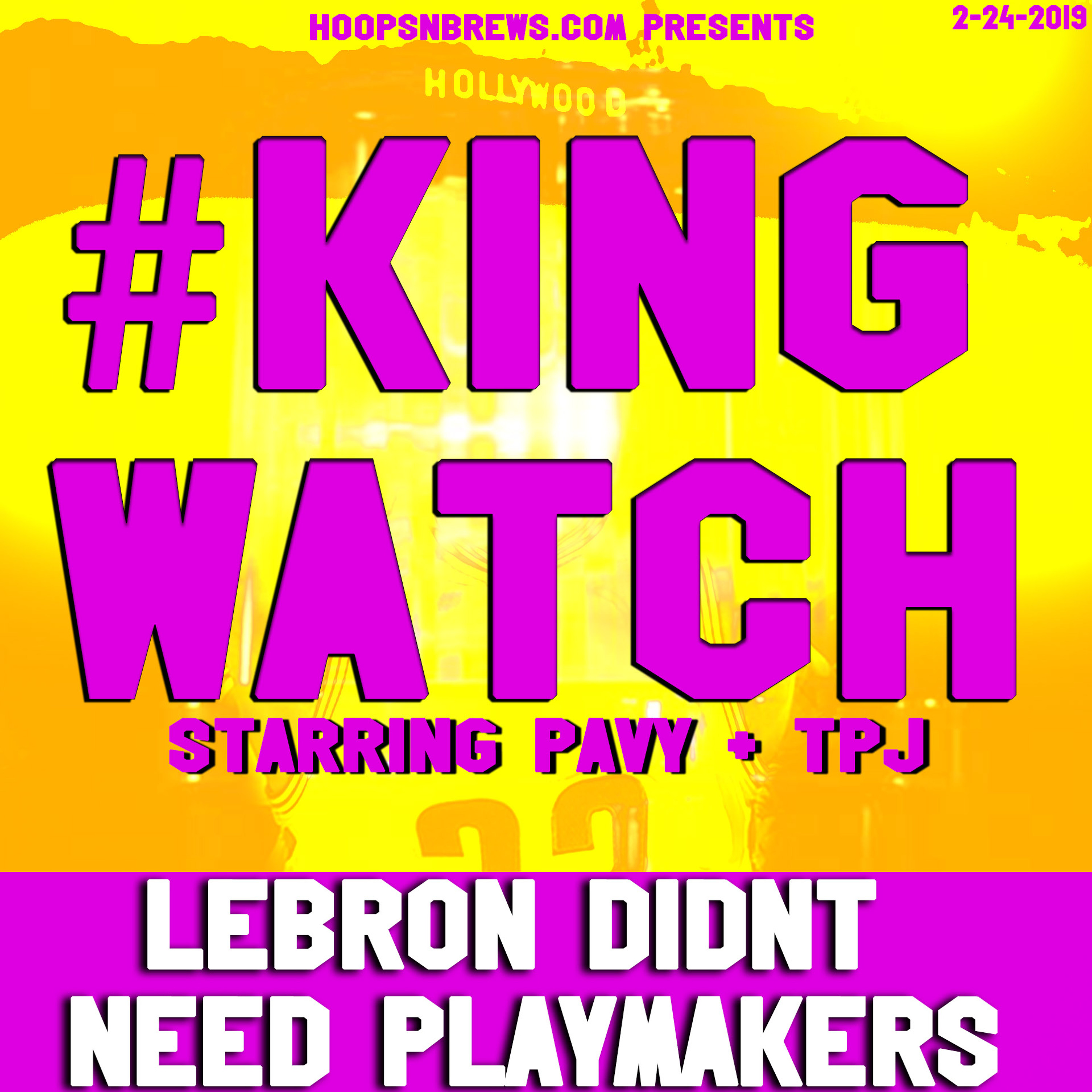 #KingWatch 21: LeBron Didn't Need Playmakers (feat. Glasses Malone @gmalone) episode artwork