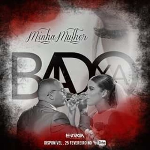 Badoxa - Minha Mulher