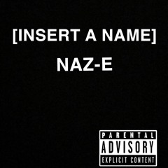 "Insert A Name" New Song freestyle