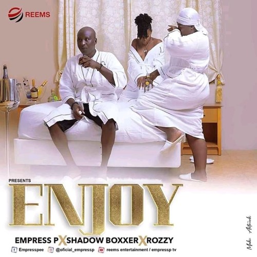 ENJOY-Empress pee ft Shadow Boxxer & Rozzy sokota (official Audio 2019)