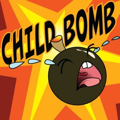 Cam N Jon - Child Bomb