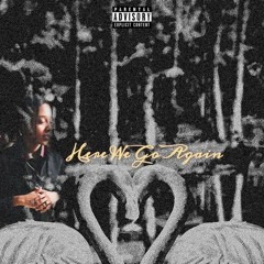 Here We Go Again (Prod. By 90 Splitz)