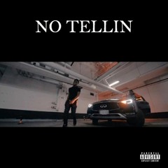No Tellin'