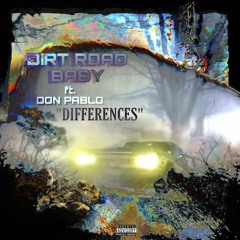 DIRT ROAD BABY - Different (feat. Don Pablo)