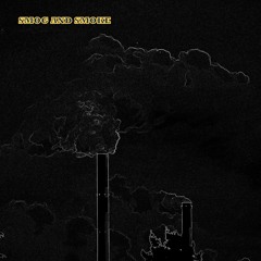 Smog and Smoke