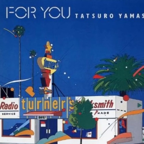 Stream Tatsuro Yamashita (山下 達郎) - FOR YOU by gin | Listen 