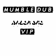 Shu x Dalek One -Mumble Dub (Dalek One VIP) (FREE DL)*CLICK BUY*