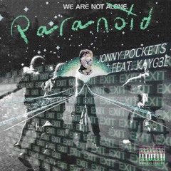 Paranoid ft. KAYG3E (prod. Warren Peece)