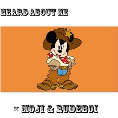 HEARDABOUTME (prod. Moji x Rudeboi)