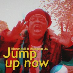 Bluntskull & Blackout JA - Jump Up Now (MaxRubaDub Remix)