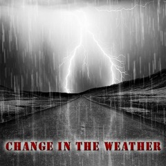Change In The Weather