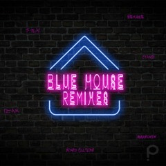 Blue House (J. Slai Remix)