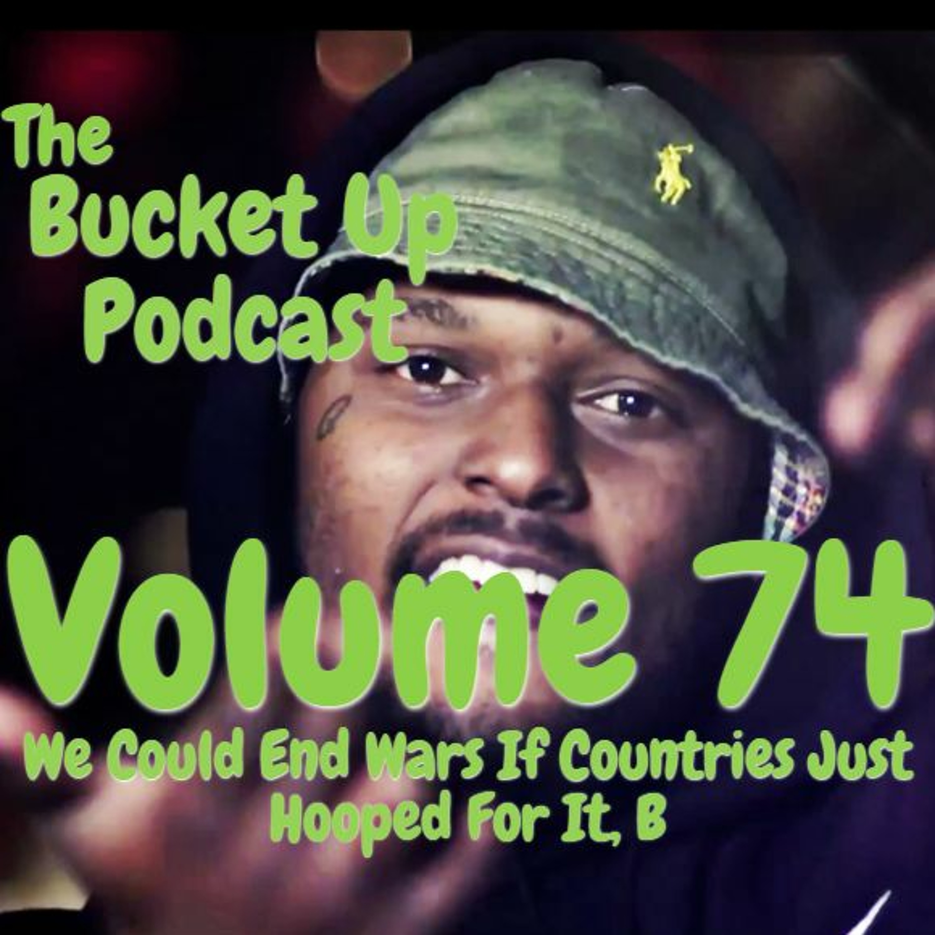 Volume 74: We Could End Wars If Countries Just Hooped For It, B episode artwork