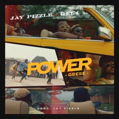 Jay Pizzle Ft Gee4 POWER