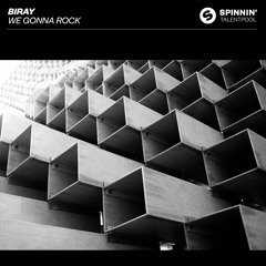 Biray - We Gonna Rock [OUT NOW]
