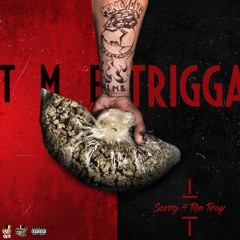 TMETrigga - Sorry 4 Tha Trap