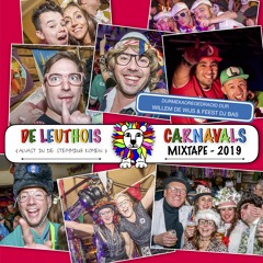 De Leuthois Carnavals Mixtape 2019 (Mixed By Willem de Wijs & Feest DJ Bas)