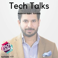 Episode 177 with Naimish Gohil, Founder & CEO of Satchel