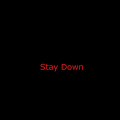 Stay Down ( feat: Hoodie4l)