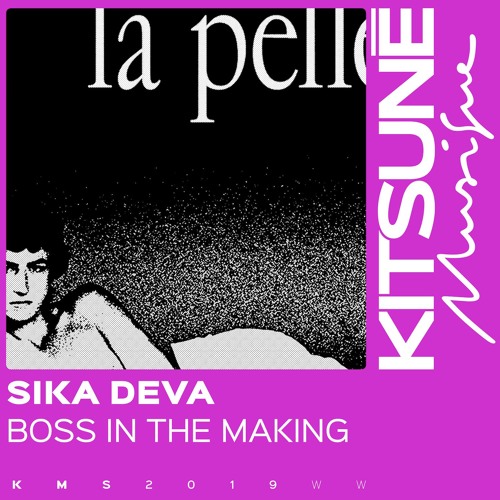 Sika Deva - Boss In The Making | Kitsuné Musique