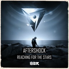 Aftershock - Reaching For The Stars
