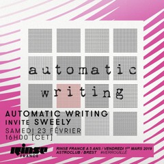 Automatic Writing invite Sweely & Gab Jr. (Live Jam) - Rinse France - 23.02.19