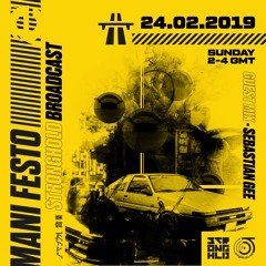 Mani Festo w/ Sebastian Gee [Guestmix] - Jungletrain - 24.02.2019