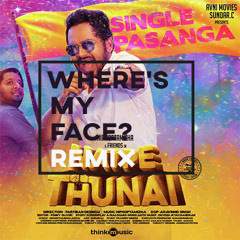 Natpe Thunai - Single Pasanga (Where's My Face? Remix)