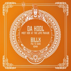 Da Hool - Meet Her At The Love Parade (Billx Remix)