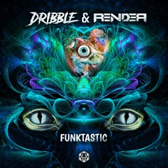 Dribble & Render - Funktastic l Out Now on Maharetta Records